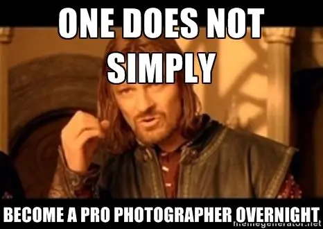One does not simply become a pro photographer - Boromir meme